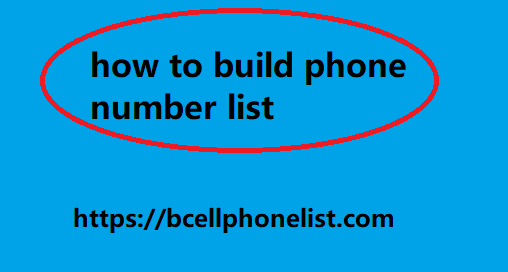 how to build phone number list