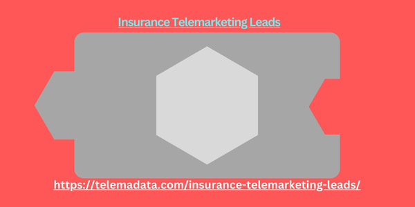 Insurance Telemarketing Leads