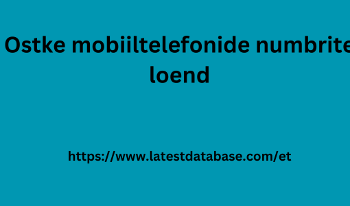 Ostke mobiiltelefonide numbrite loend