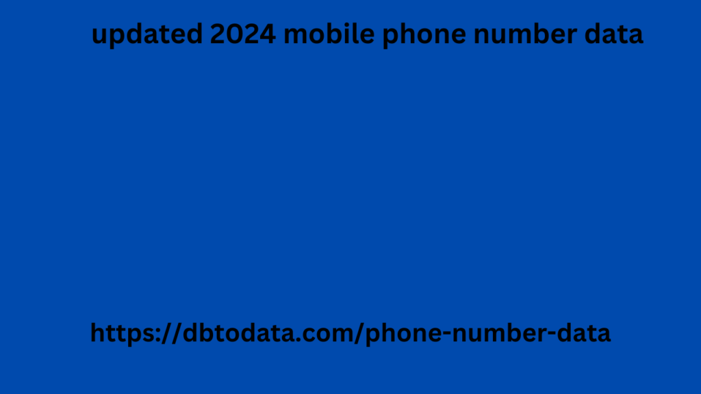 updated 2024 mobile phone number data