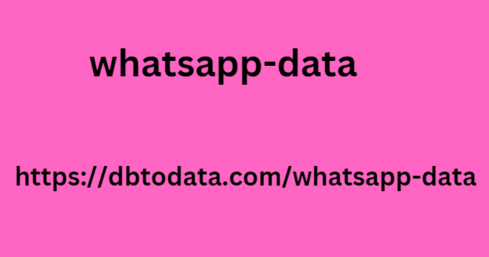 WhatsApp Mobile Number data